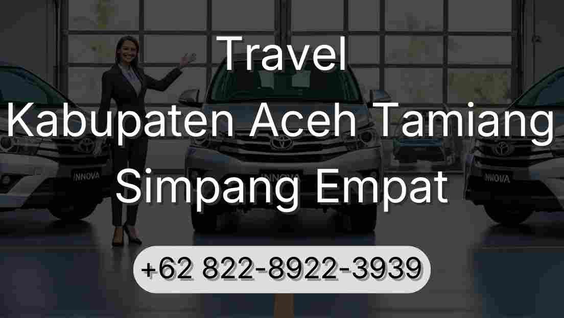 Travel Kabupaten Aceh Tamiang Simpang Empat