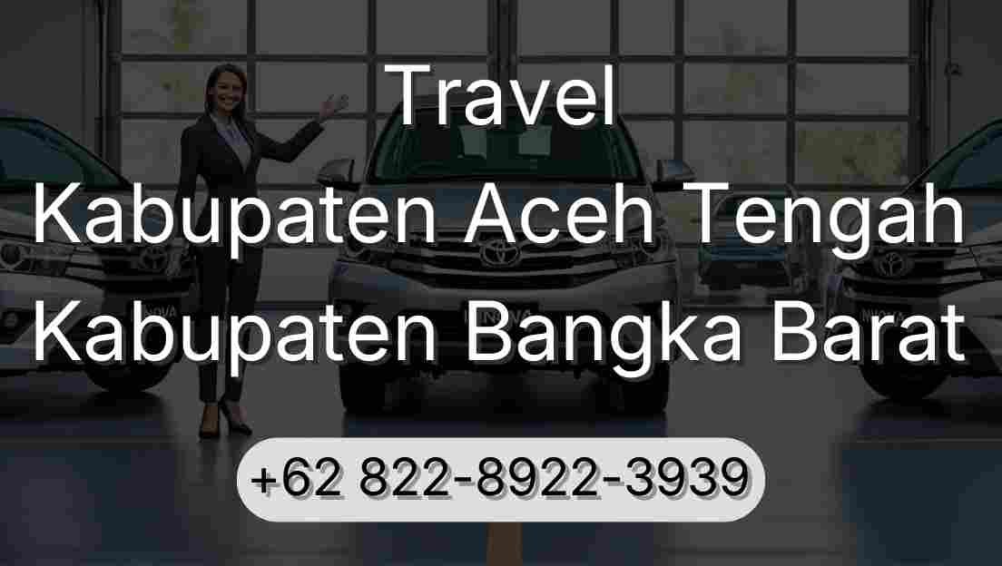 Travel Kabupaten Aceh Tengah Kabupaten Bangka Barat
