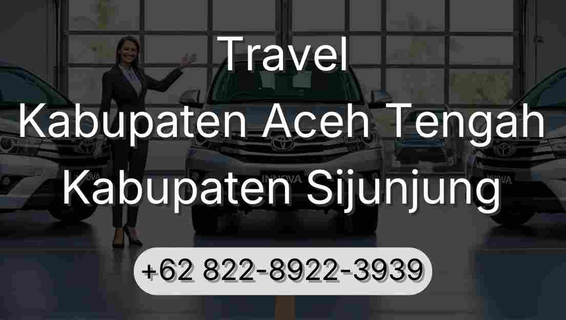 Travel Kabupaten Aceh Tengah Kabupaten Sijunjung