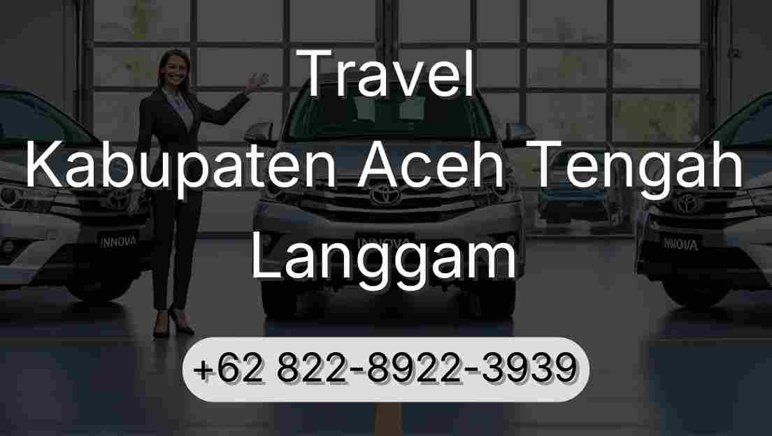 Travel Kabupaten Aceh Tengah Langgam