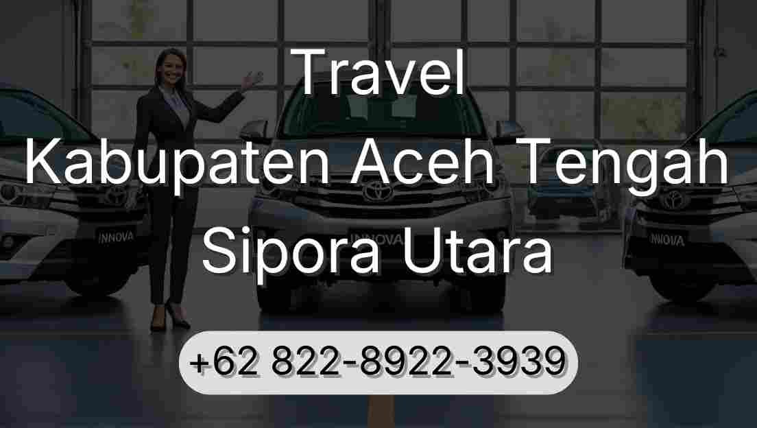 Travel Kabupaten Aceh Tengah Sipora Utara