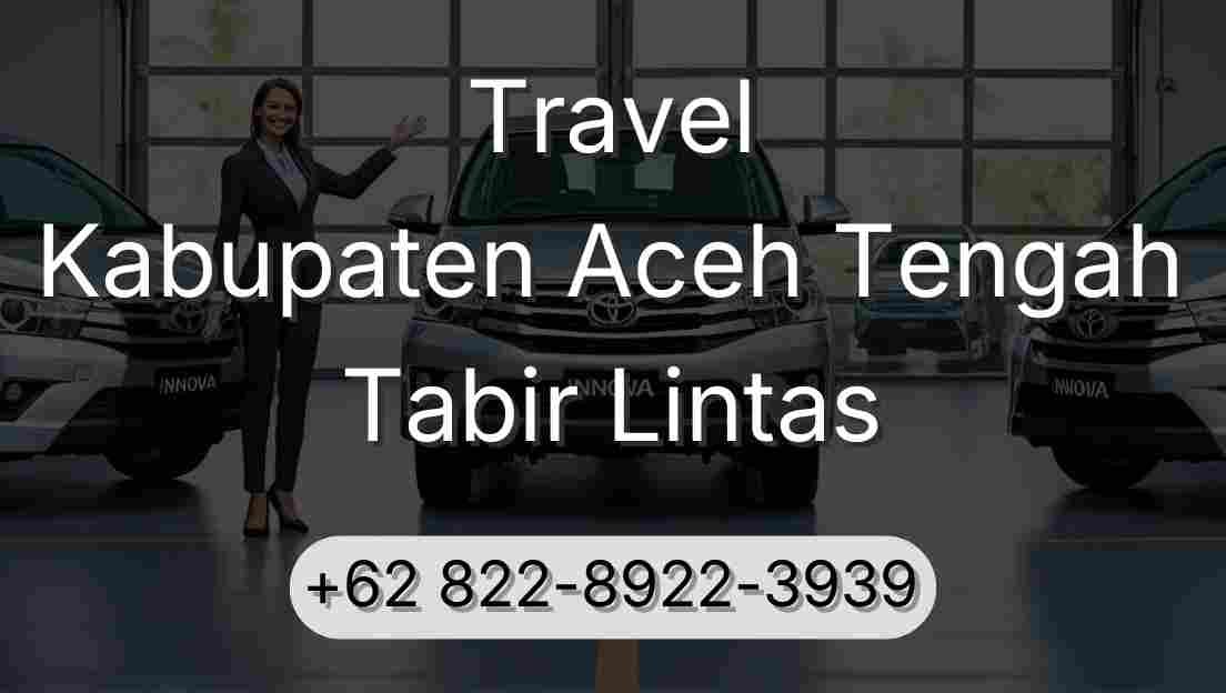 Travel Kabupaten Aceh Tengah Tabir Lintas