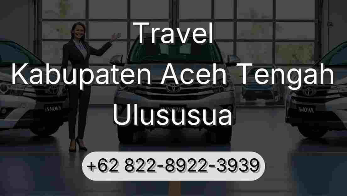 Travel Kabupaten Aceh Tengah Ulususua