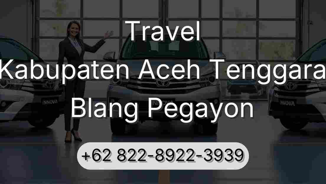 Travel Kabupaten Aceh Tenggara Blang Pegayon