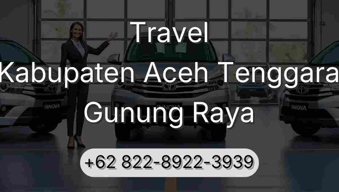 Travel Kabupaten Aceh Tenggara Gunung Raya