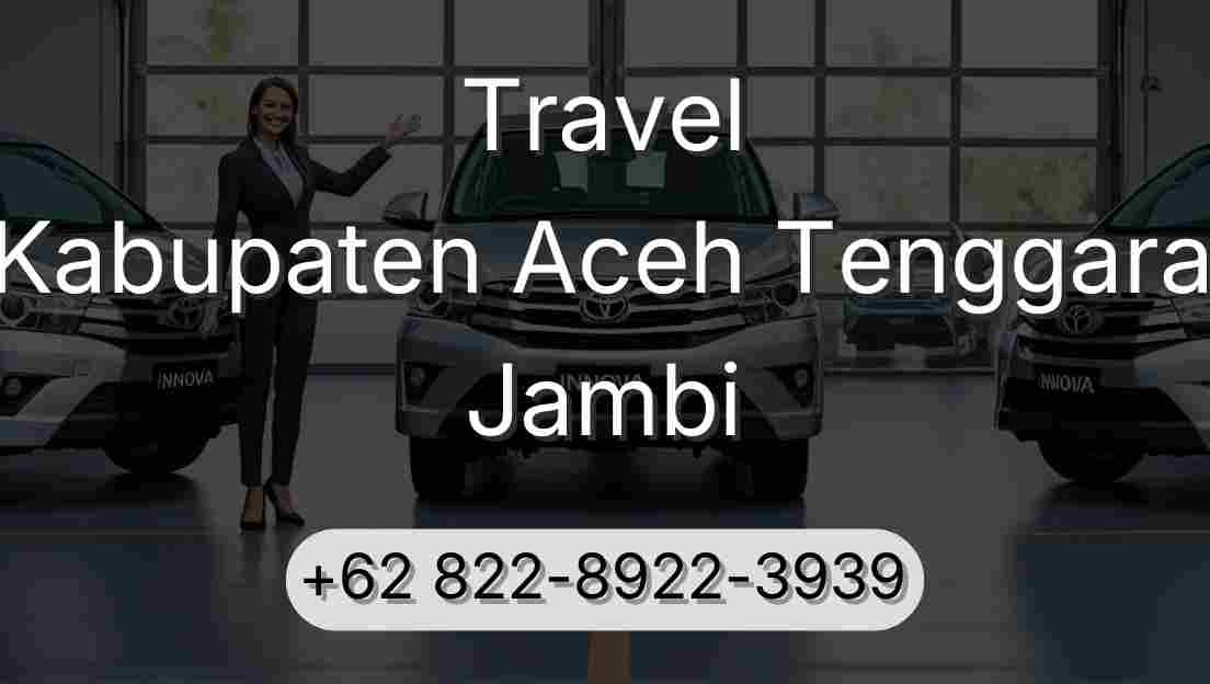 Travel Kabupaten Aceh Tenggara Jambi
