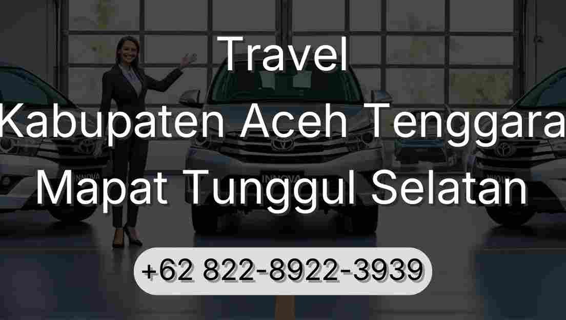 Travel Kabupaten Aceh Tenggara Mapat Tunggul Selatan