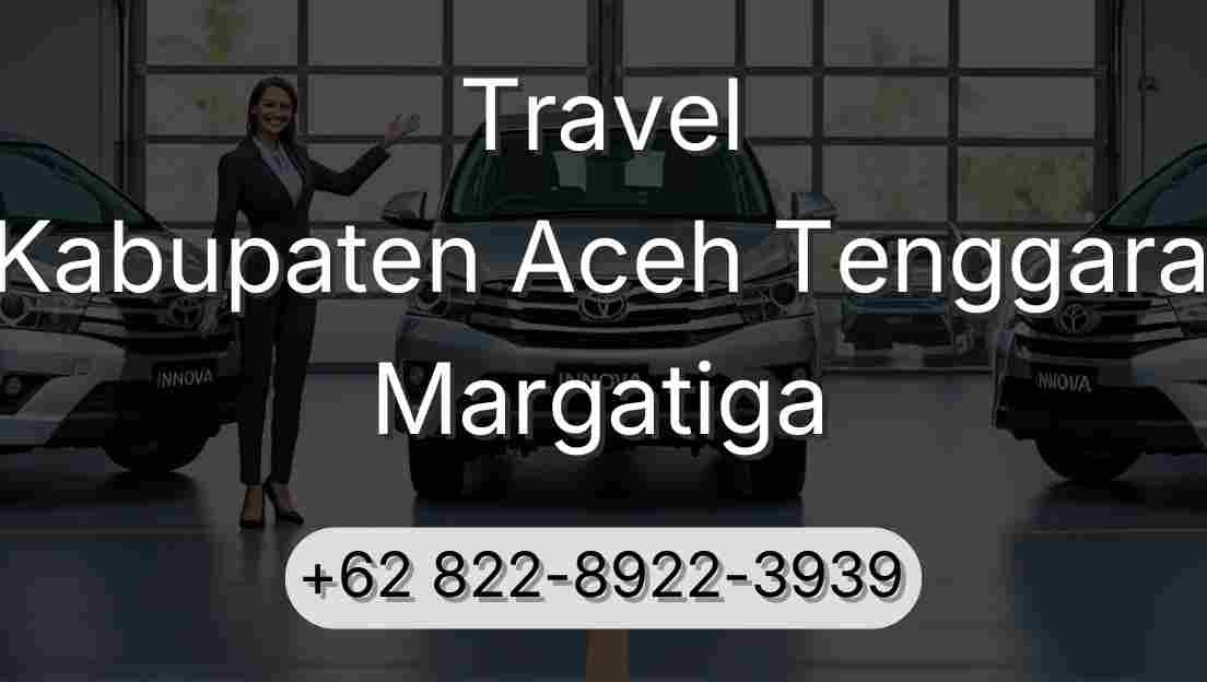 Travel Kabupaten Aceh Tenggara Margatiga