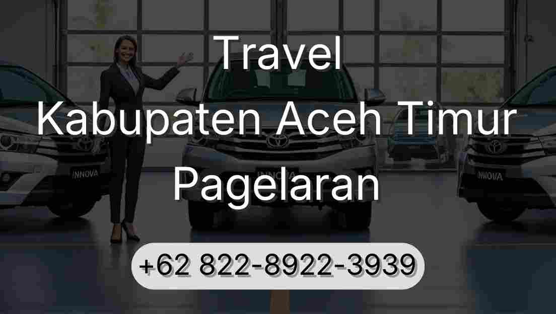 Travel Kabupaten Aceh Timur Pagelaran