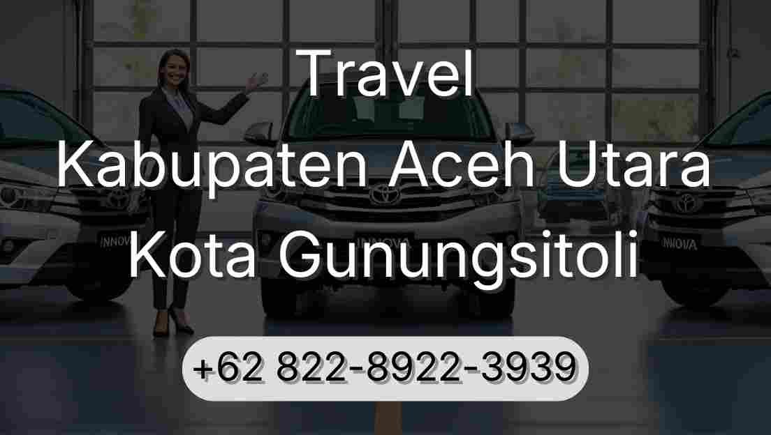 Travel Kabupaten Aceh Utara Kota Gunungsitoli