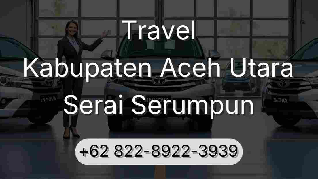 Travel Kabupaten Aceh Utara Serai Serumpun