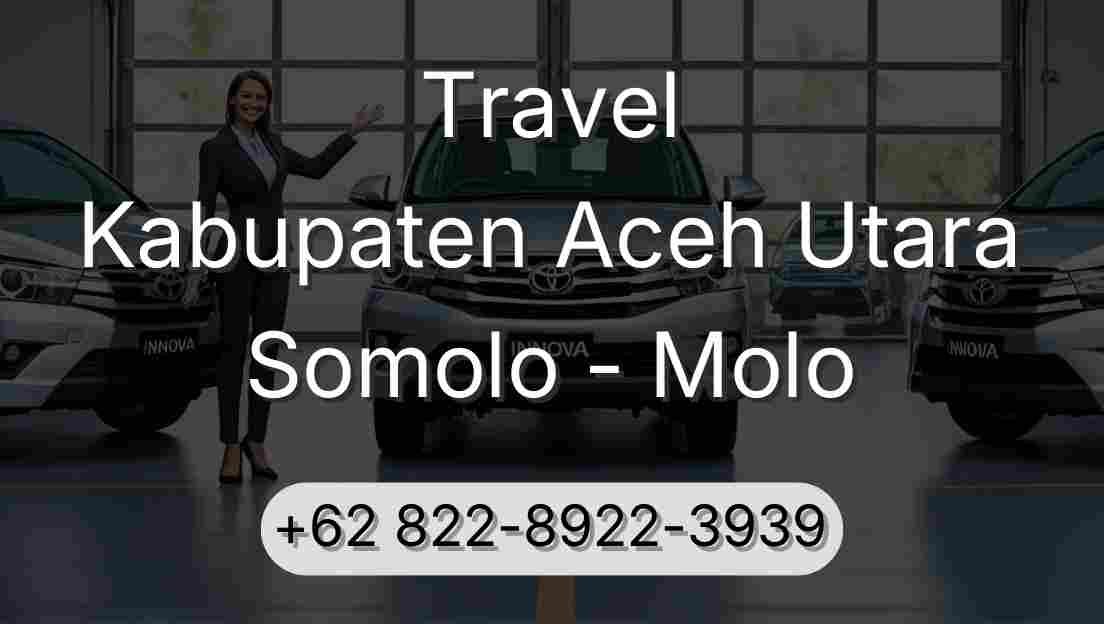 Travel Kabupaten Aceh Utara Somolo - Molo