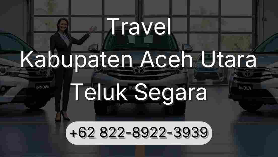 Travel Kabupaten Aceh Utara Teluk Segara
