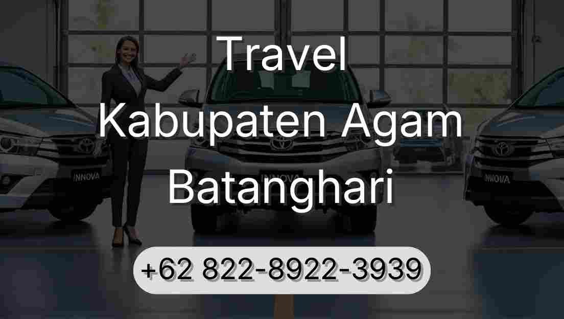Travel Kabupaten Agam Batanghari