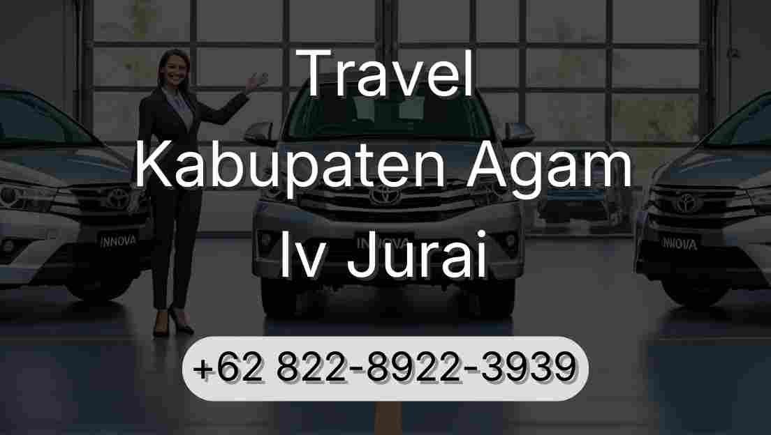 Travel Kabupaten Agam Iv Jurai