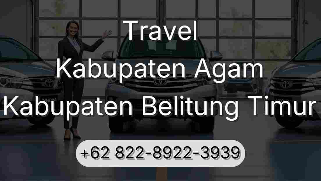 Travel Kabupaten Agam Kabupaten Belitung Timur