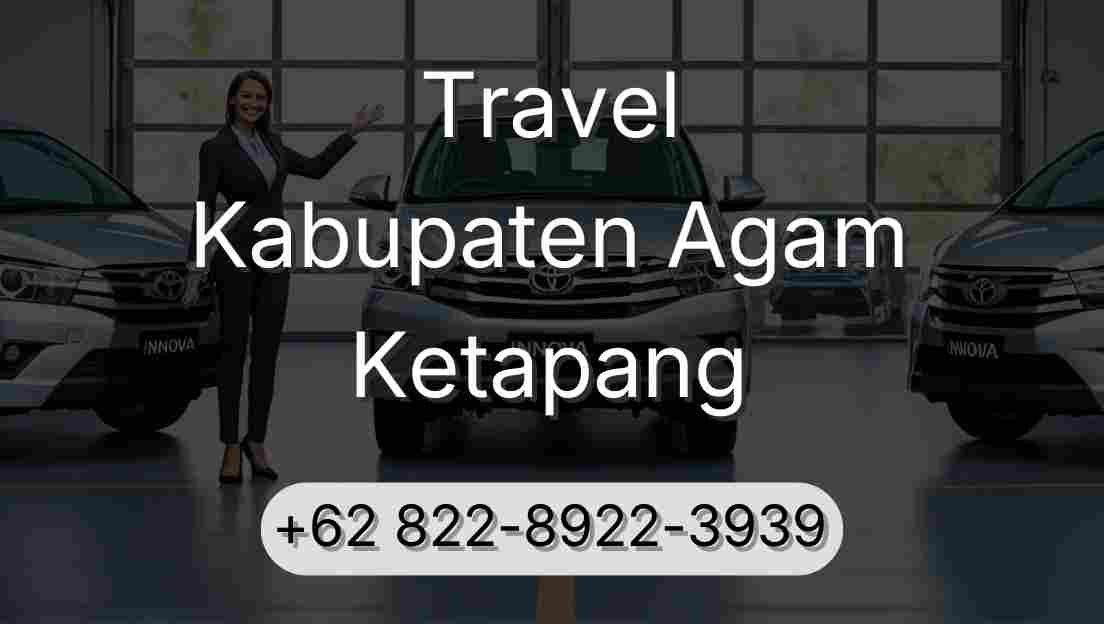 Travel Kabupaten Agam Ketapang