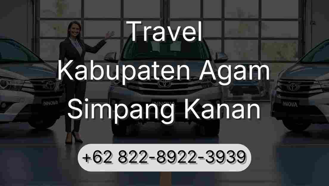 Travel Kabupaten Agam Simpang Kanan