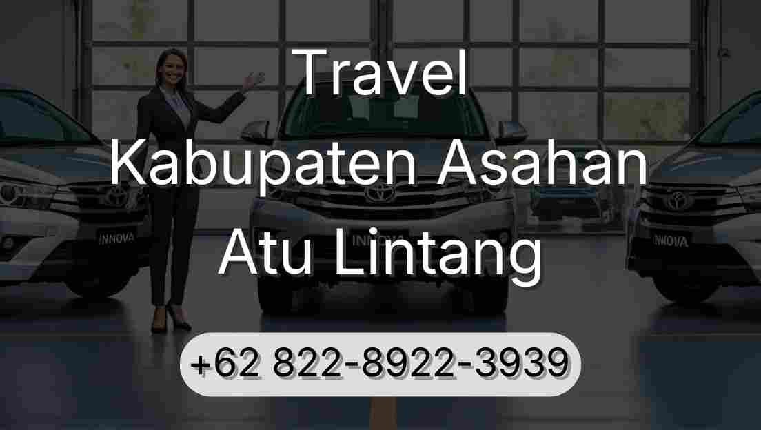 Travel Kabupaten Asahan Atu Lintang