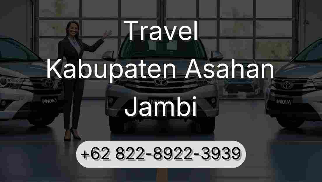 Travel Kabupaten Asahan Jambi