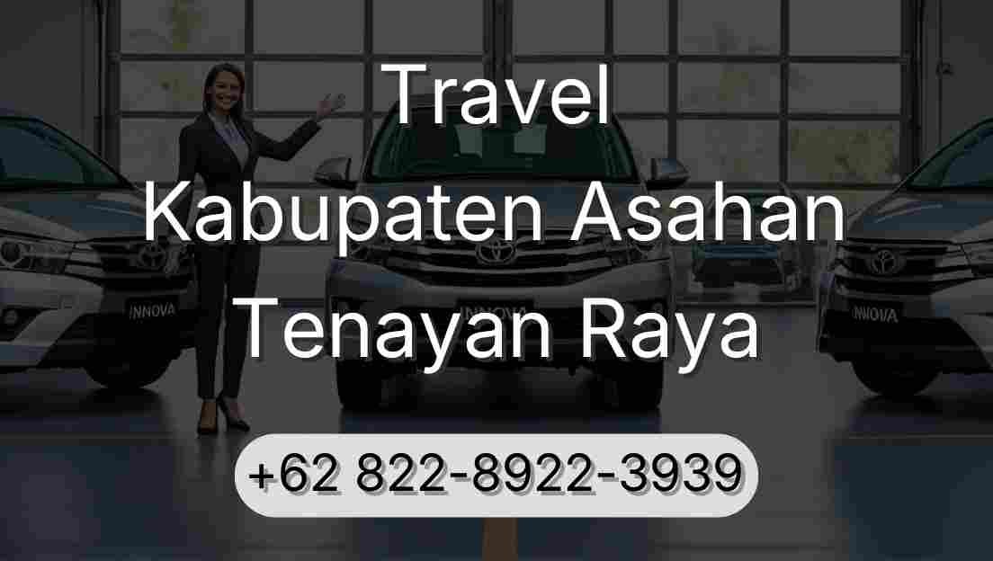 Travel Kabupaten Asahan Tenayan Raya