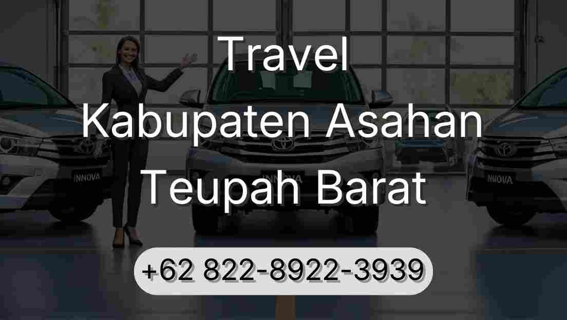 Travel Kabupaten Asahan Teupah Barat