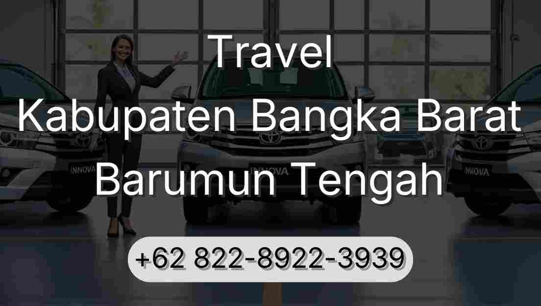 Travel Kabupaten Bangka Barat Barumun Tengah