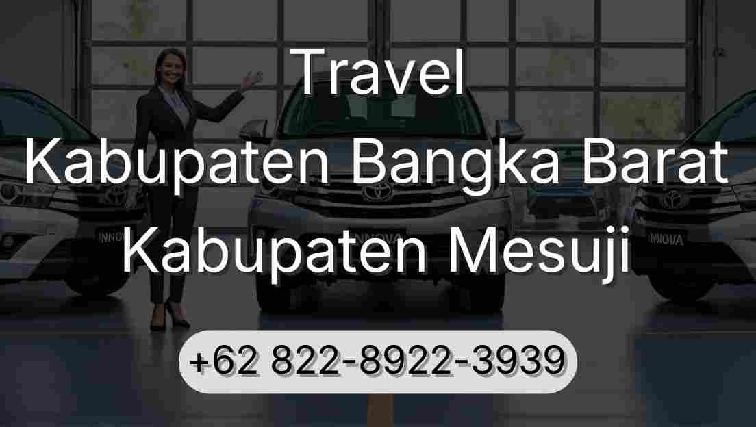 Travel Kabupaten Bangka Barat Kabupaten Mesuji