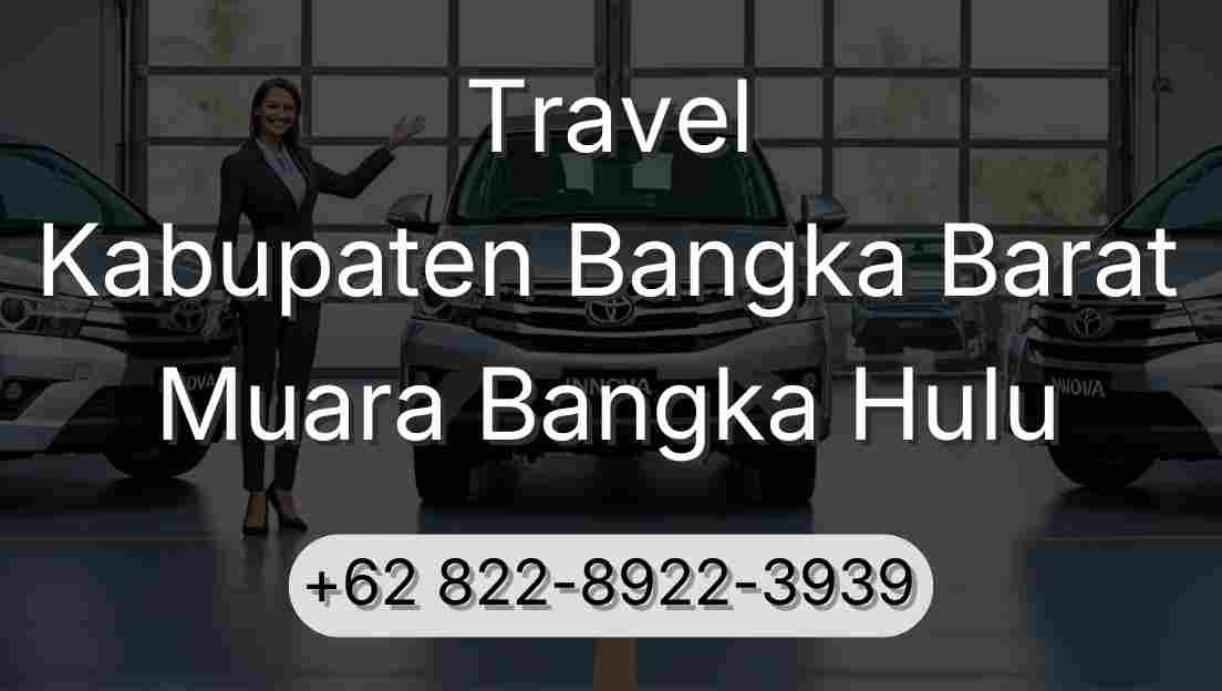 Travel Kabupaten Bangka Barat Muara Bangka Hulu