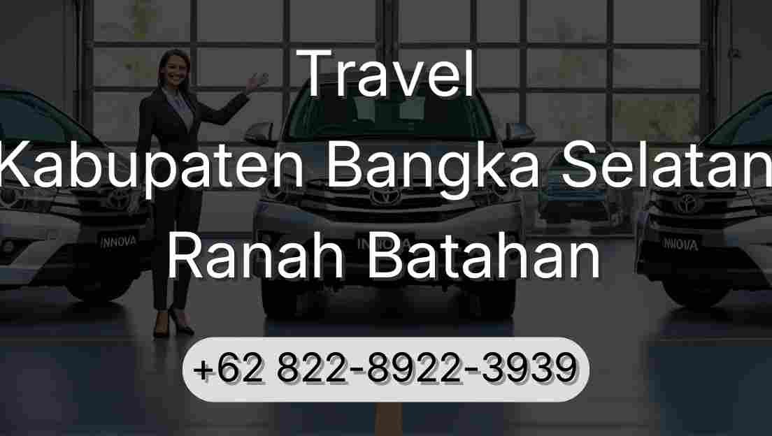 Travel Kabupaten Bangka Selatan Ranah Batahan