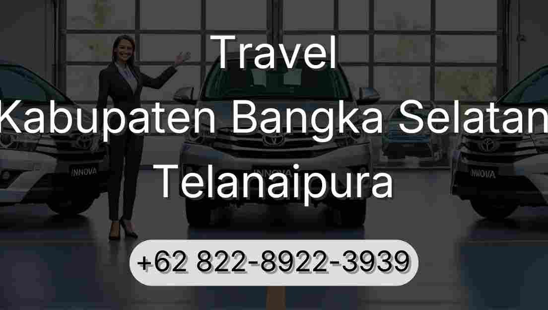 Travel Kabupaten Bangka Selatan Telanaipura