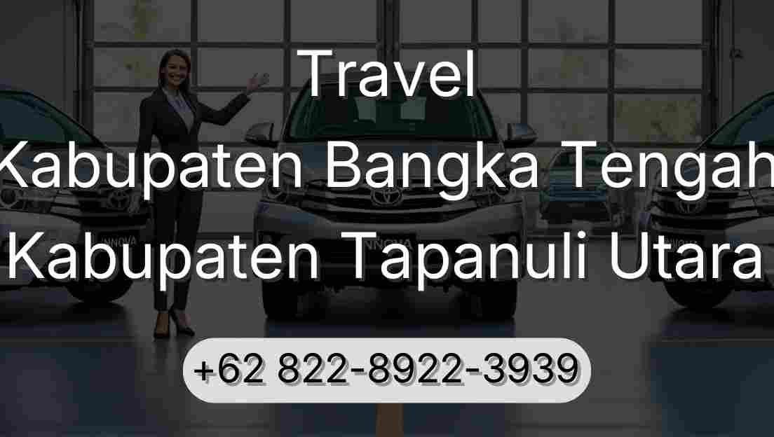 Travel Kabupaten Bangka Tengah Kabupaten Tapanuli Utara