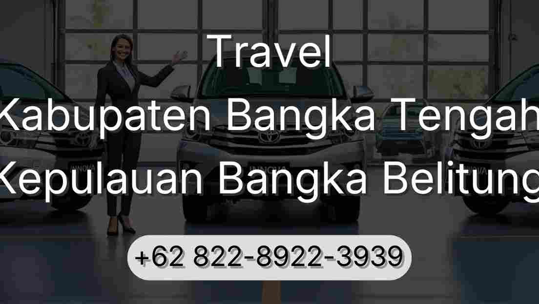 Travel Kabupaten Bangka Tengah Kepulauan Bangka Belitung