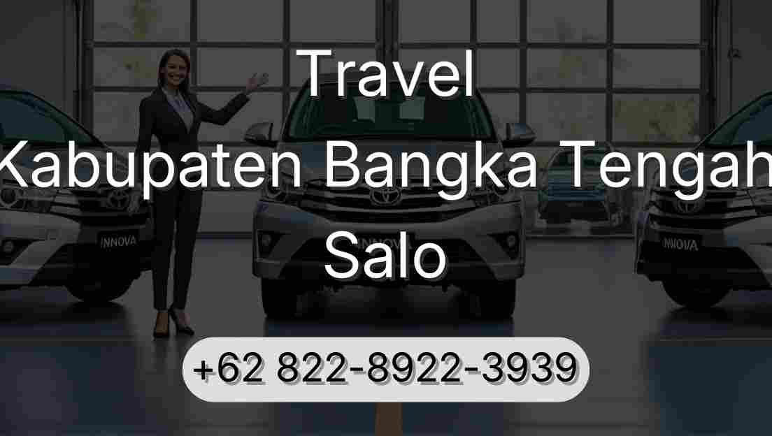 Travel Kabupaten Bangka Tengah Salo