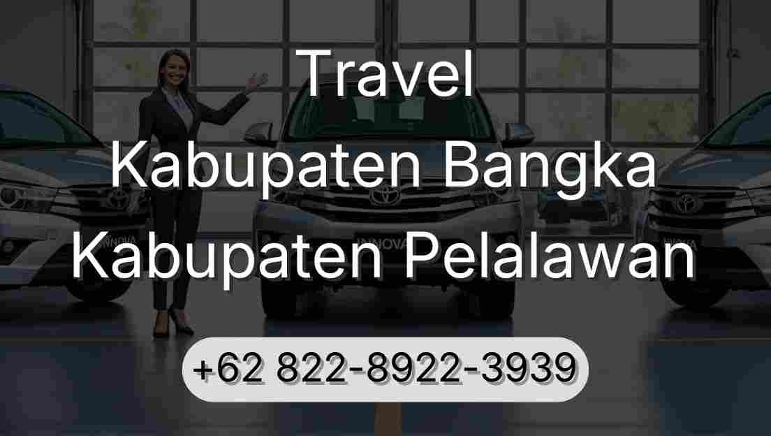 Travel Kabupaten Bangka Kabupaten Pelalawan