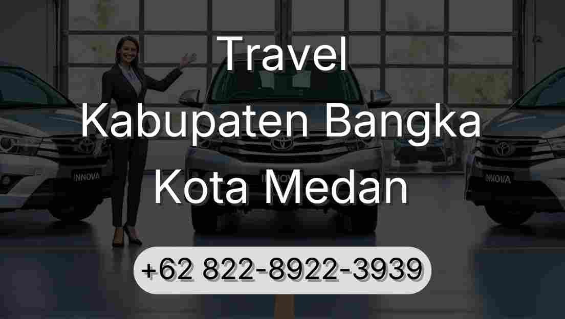 Travel Kabupaten Bangka Kota Medan