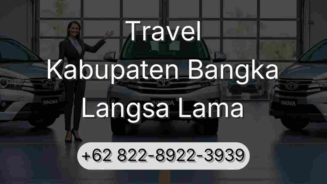 Travel Kabupaten Bangka Langsa Lama