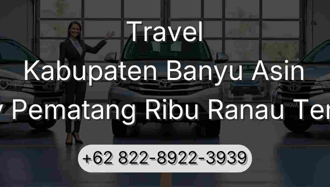 Travel Kabupaten Banyu Asin Buay Pematang Ribu Ranau Tengah