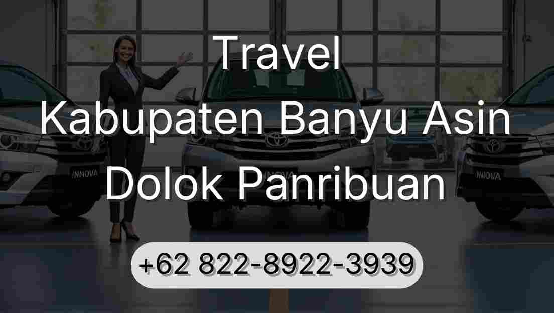 Travel Kabupaten Banyu Asin Dolok Panribuan