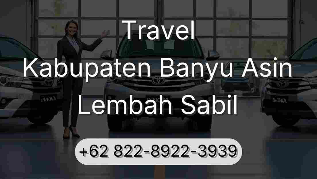 Travel Kabupaten Banyu Asin Lembah Sabil
