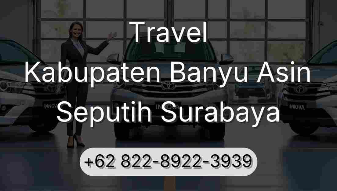 Travel Kabupaten Banyu Asin Seputih Surabaya