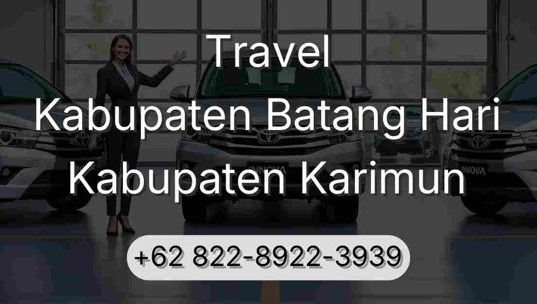 Travel Kabupaten Batang Hari Kabupaten Karimun