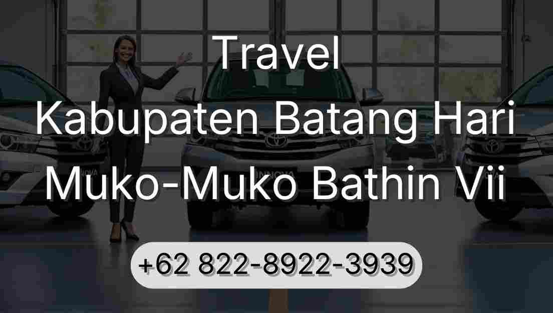 Travel Kabupaten Batang Hari Muko-Muko Bathin Vii