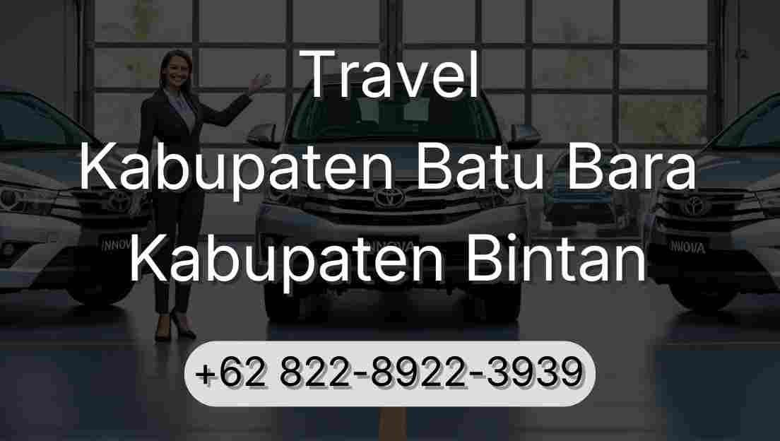 Travel Kabupaten Batu Bara Kabupaten Bintan