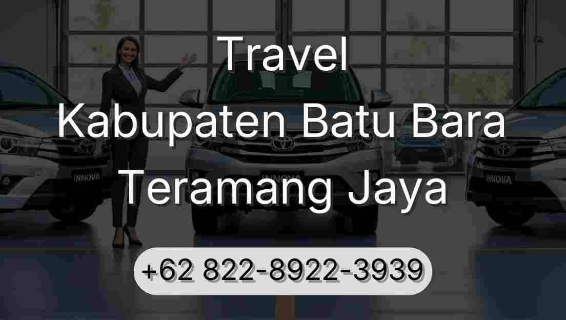 Travel Kabupaten Batu Bara Teramang Jaya