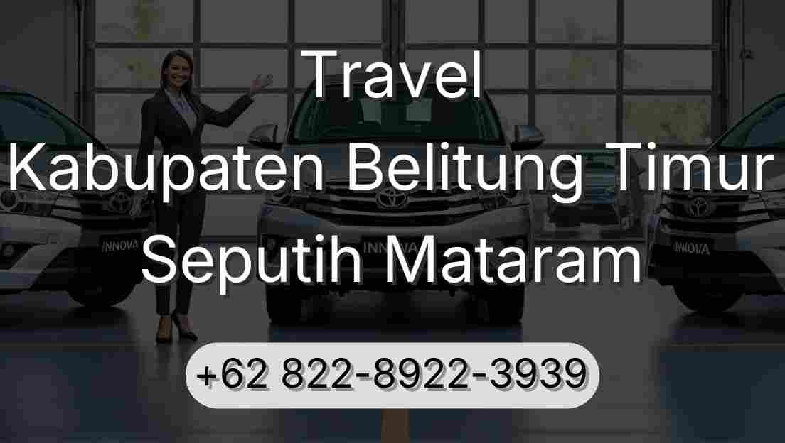 Travel Kabupaten Belitung Timur Seputih Mataram