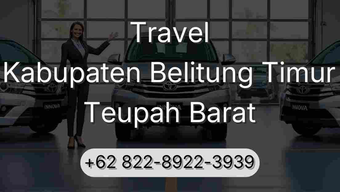 Travel Kabupaten Belitung Timur Teupah Barat