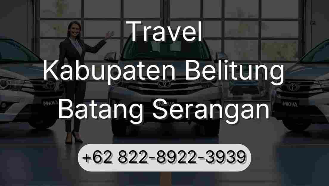 Travel Kabupaten Belitung Batang Serangan