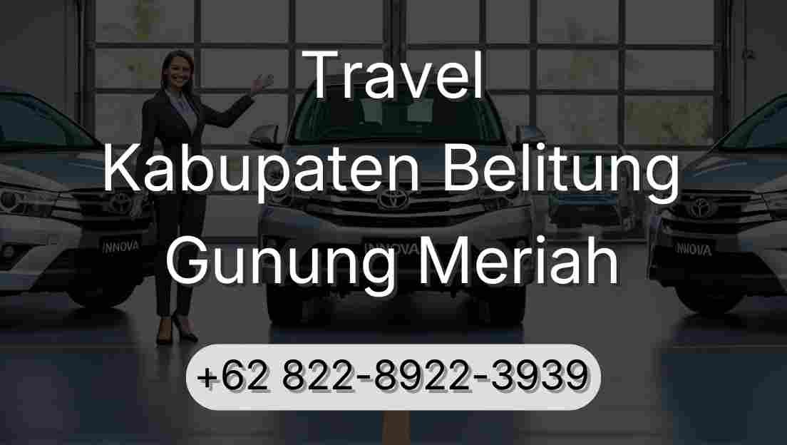Travel Kabupaten Belitung Gunung Meriah
