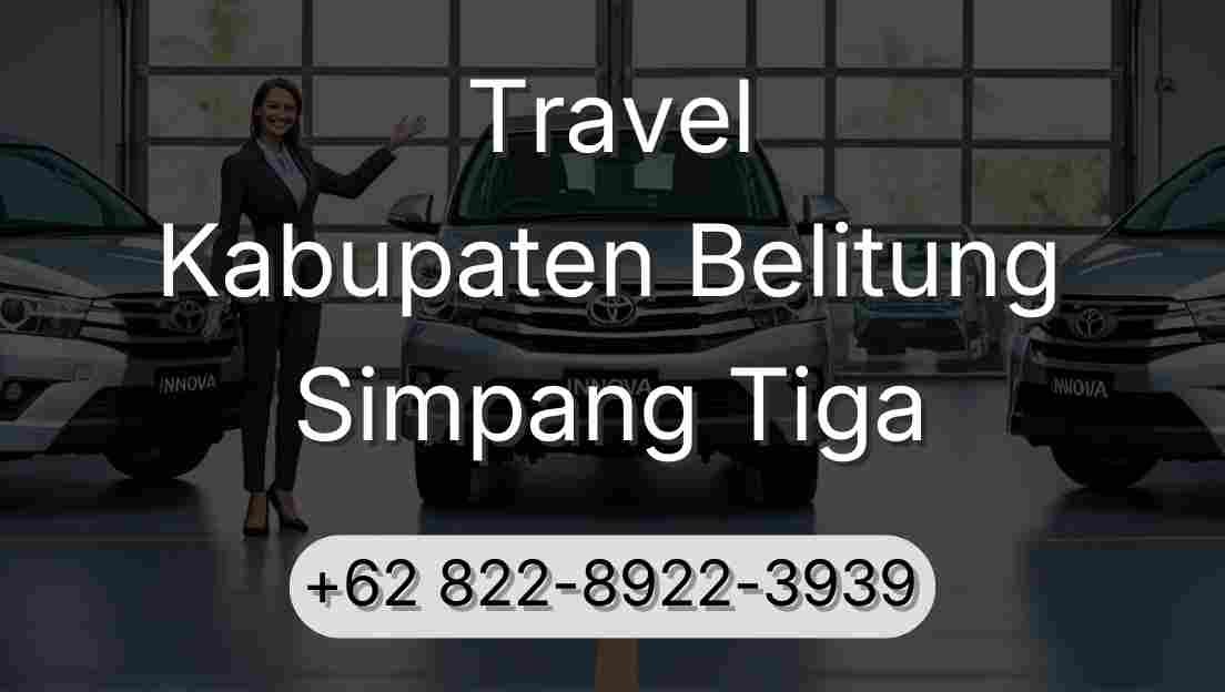 Travel Kabupaten Belitung Simpang Tiga